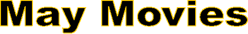 May Movies